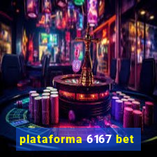 plataforma 6167 bet